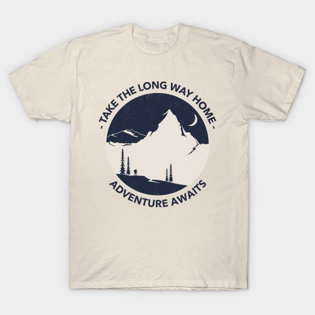 Take the long way home, Adventure Awaits T-Shirt by Evlar